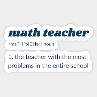 Funny Math Teacher Pun Joke Sticker